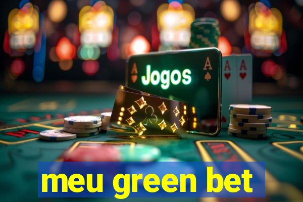 meu green bet